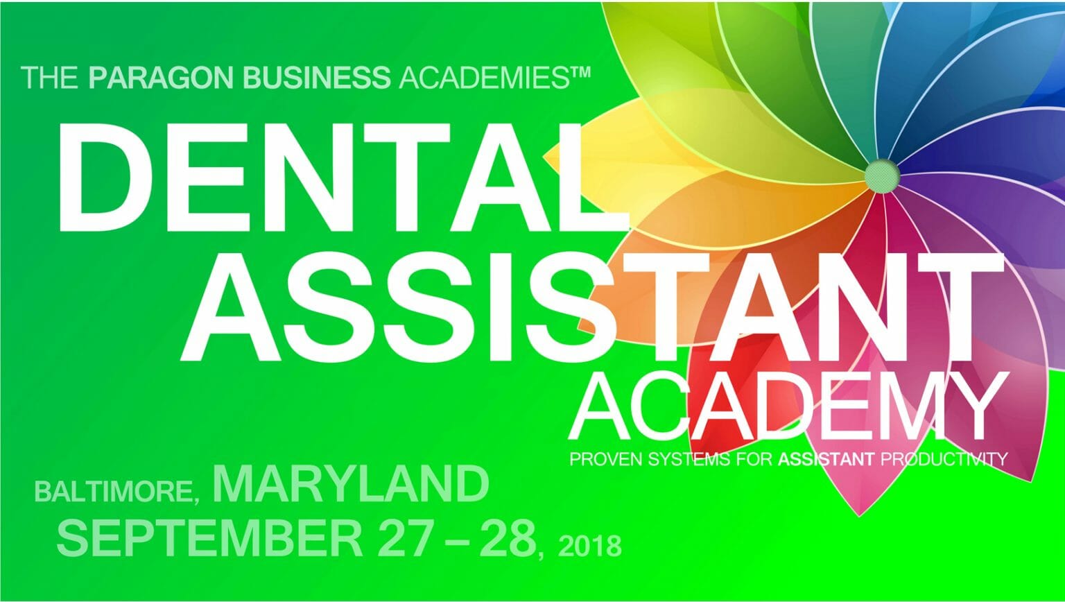 Dental Assistant Academy/Clinical Excellence Series The Paragon Program™